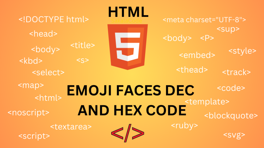 HTML Emoji Faces Dec and Hex Code | Sakala Code