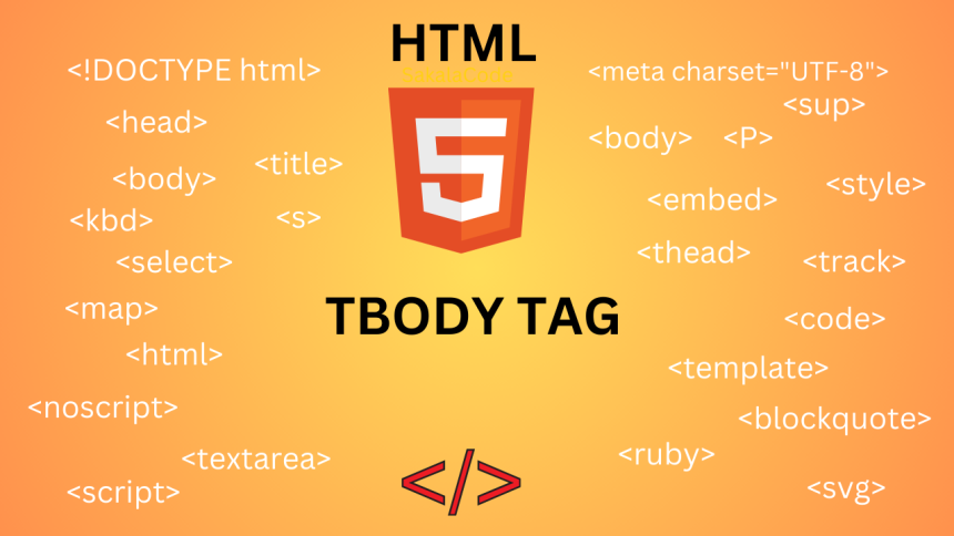 HTML tbody tag | Sakala Code