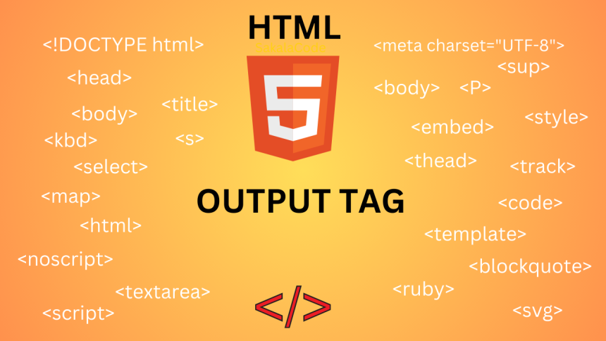 HTML output tag | Sakala Code