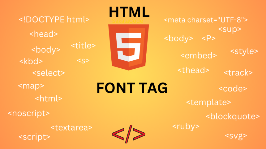 HTML font tag | Sakala Code