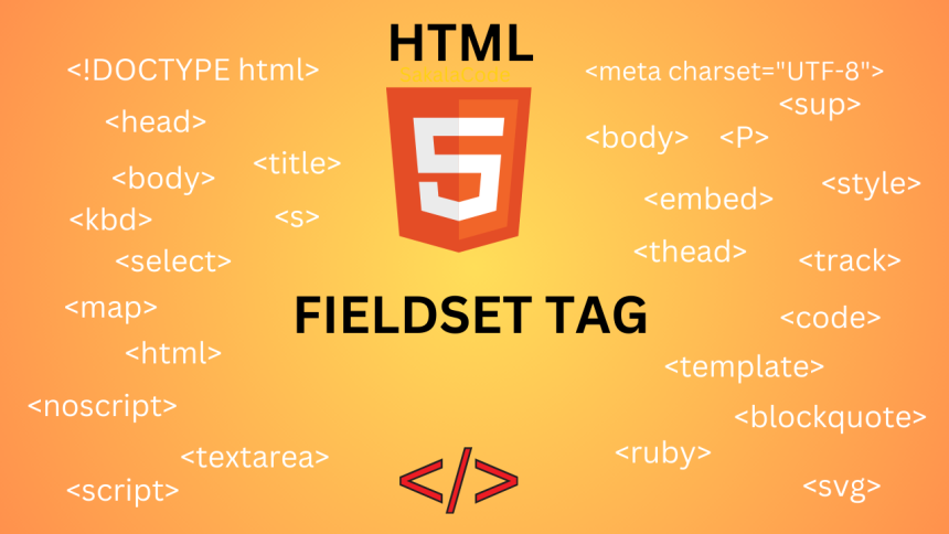 HTML fieldset tag | Sakala Code