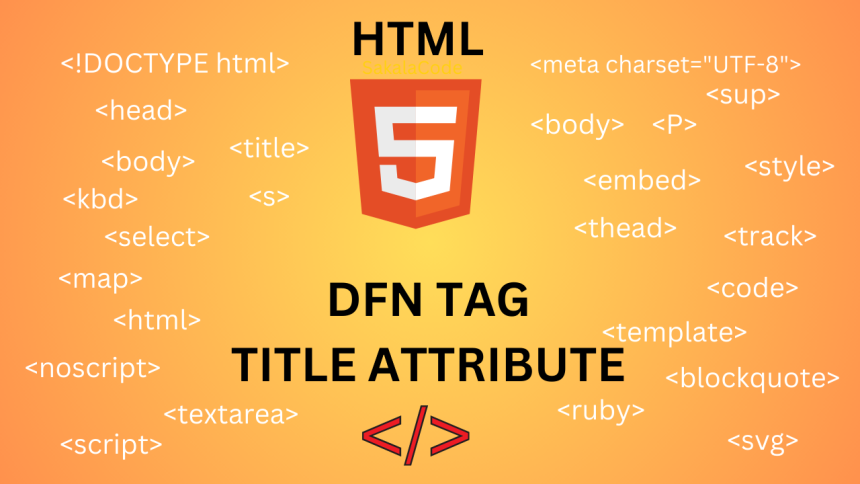 HTML DFN tag with title attribute | Sakala Code