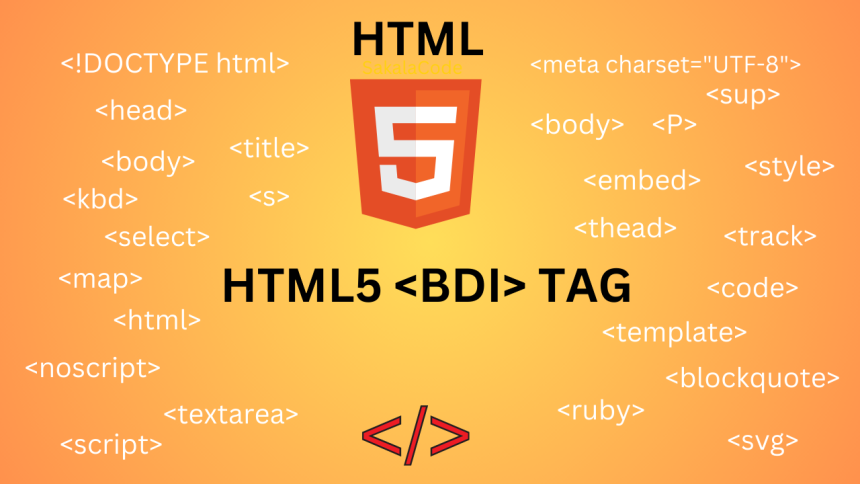 HTML - 5 <bdi> tag | element | Sakala Code