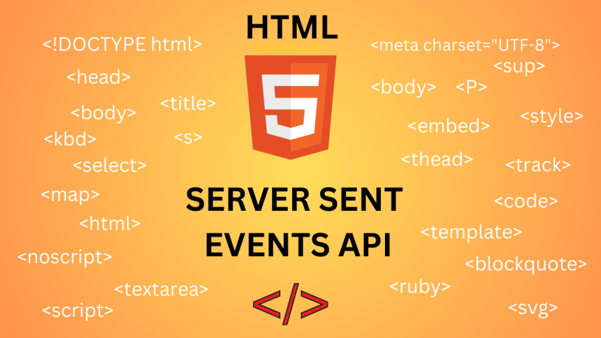 HTML Server Sent Events API | Sakala Code
